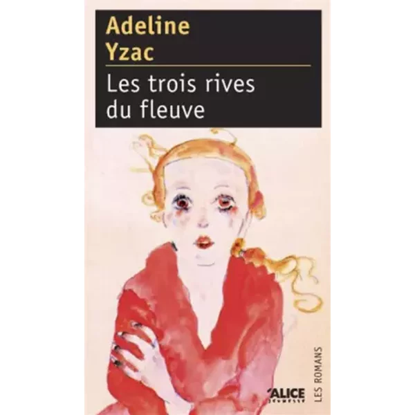 Les Trois Rives Du Fleuve - Adeline Yzac-image