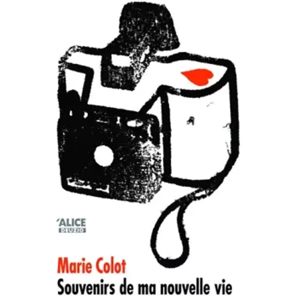 Souvenirs De Ma Nouvelle Vie - Marie Colot-image
