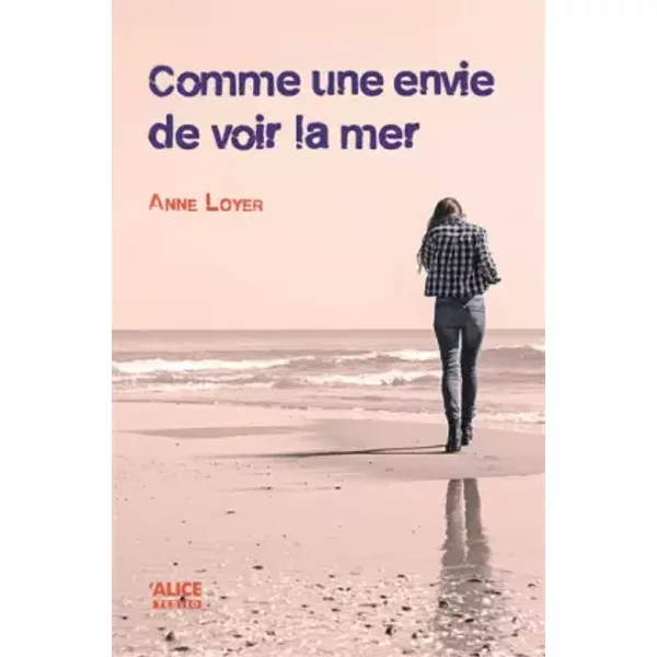 Comme Une Envie De Voir La Mer - Anne Loyer-image