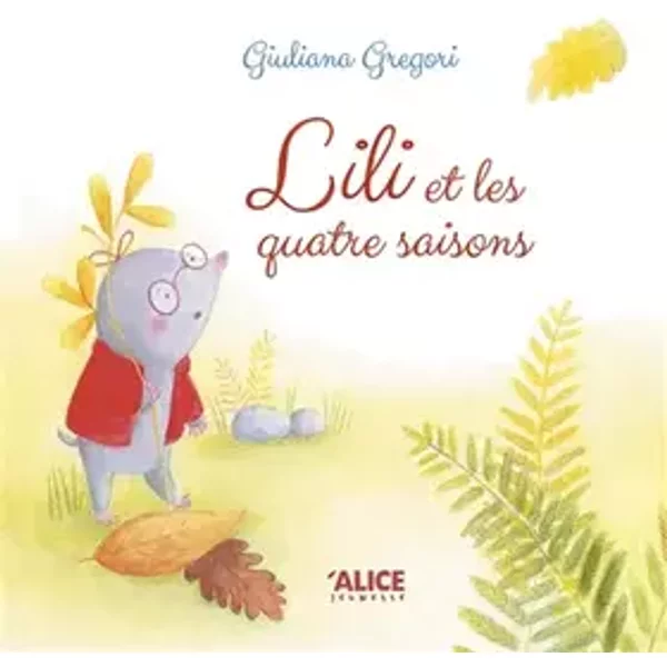 Lili et les quatre saisons - Giuliana Gregori