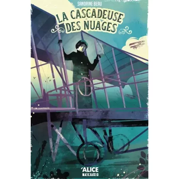 La cascadeuse des nuages - Sandrine Beau