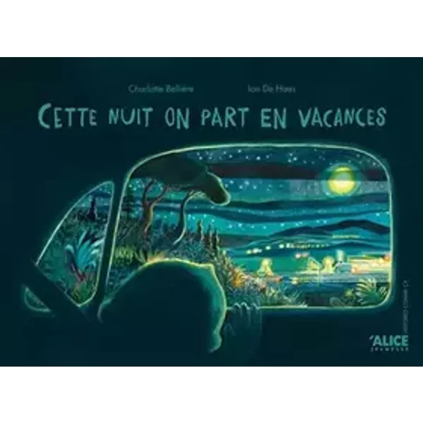 Cette nuit, on part en vacances - Charlotte Bellière