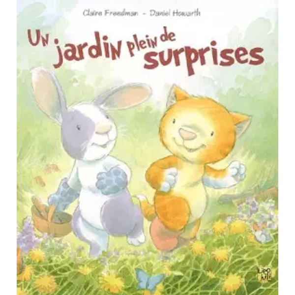 Un Jardin Plein De Surprises - Claire Freedman, Daniel Howarth, ValéRie Crate-image