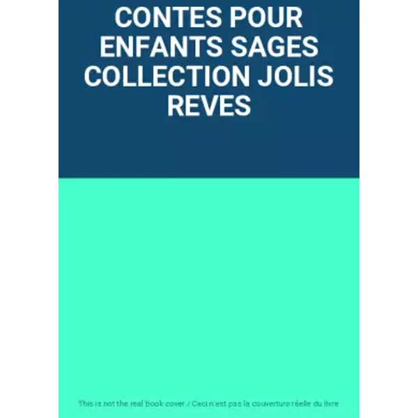 Contes Pour Enfants Sages Collection Jolis Reves-image