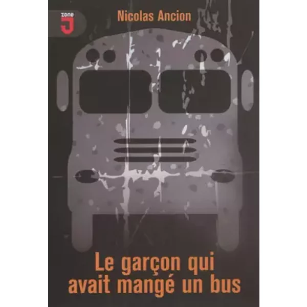 Le GarçOn Qui Avait Mangé Un Bus - Nicolas Ancion-image