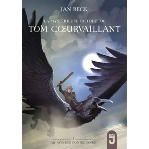 Tom Coeurvaillant 2 Au Pays des Contes noirs - Ian Beck