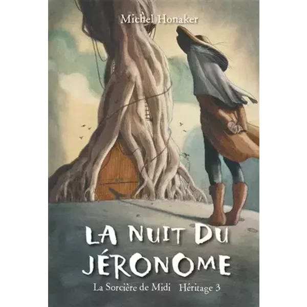 Le Jéronome (La sorcière de Midi - Héritage 3) - Michel Honaker