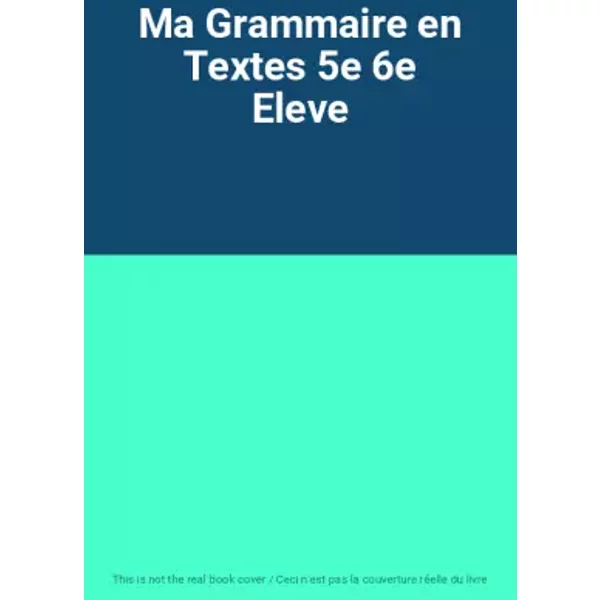 Ma Grammaire En Textes 5E 6E Eleve-image