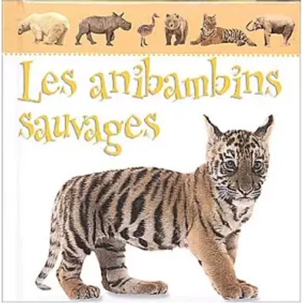 Les Anibambins Sauvages - Collectif-image