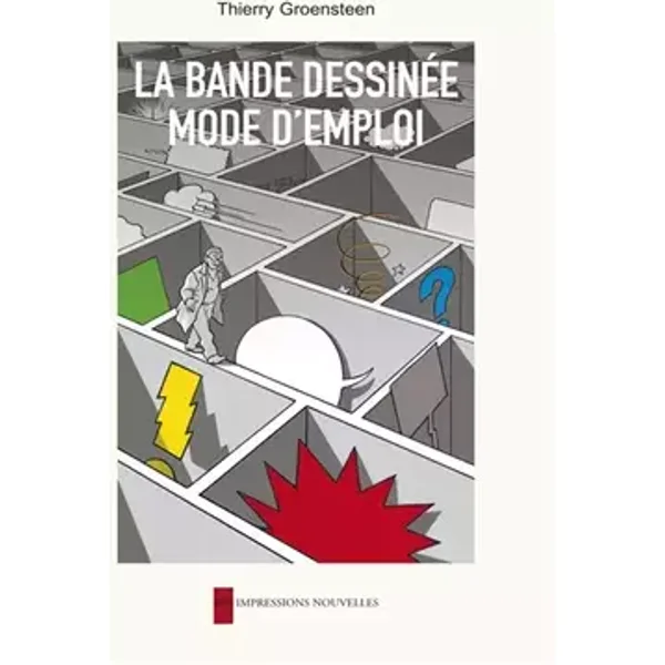 La bande dessinée, mode d'emploi - Thierry Groensteen