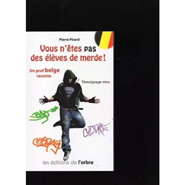 Vous n'êtes pas des élèves de merde