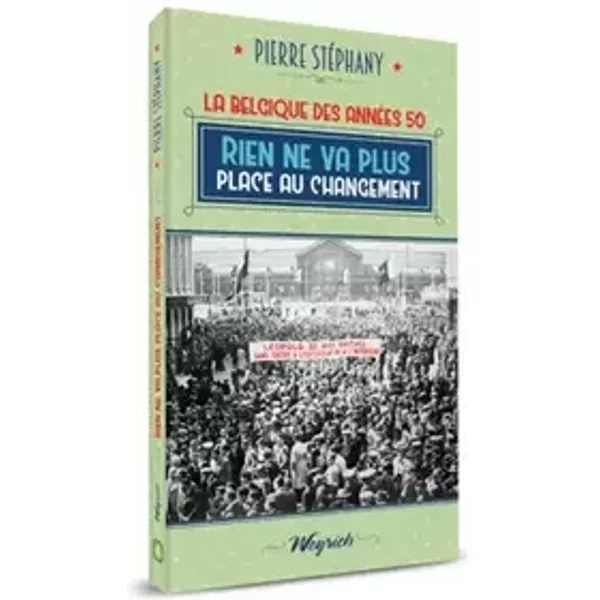 Rien ne va plus. place au changement - Pierre Stéphany