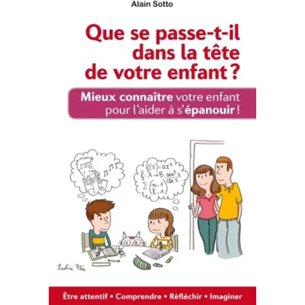 Que Se Passe-T-Il Dans La TêTe De Votre Enfant - Alain Sotto-image