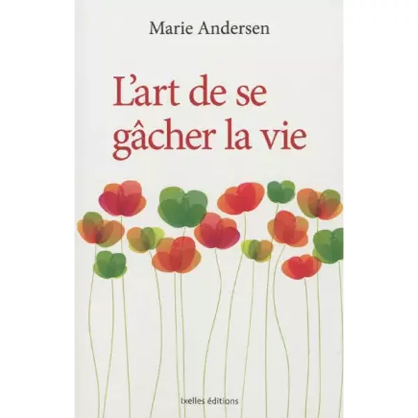 L'art De Se GâCher La Vie - Marie Andersen-image