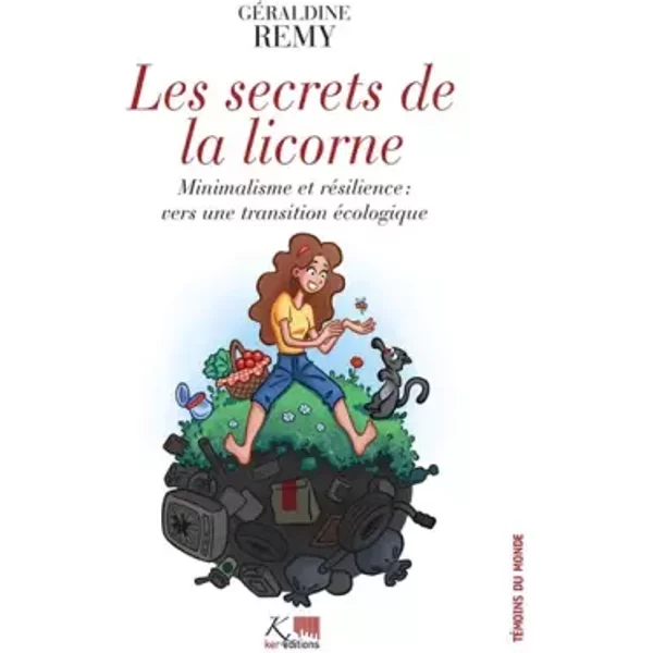 Les Secrets De La Licorne - Minimalisme Et RéSilience : Vers Une Transition éCologique - GéRaldine RéMy-image