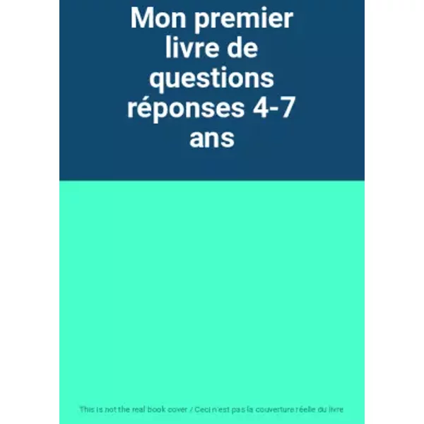 Mon Premier Livre De Questions RéPonses 4-7 Ans-image