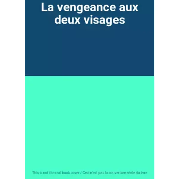 La vengeance aux deux visages