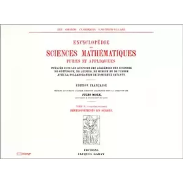Encyclopédie des sciences mathématiques, tome II-volume 5 - Collectif, Jules Molk