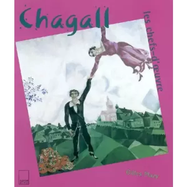 Chagall : Les Chefs-D'oeuvre - Gilles Plazy-image