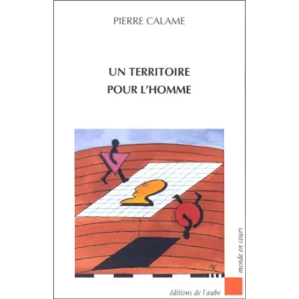 Un Territoire Pour L'homme - Pierre Calame-image