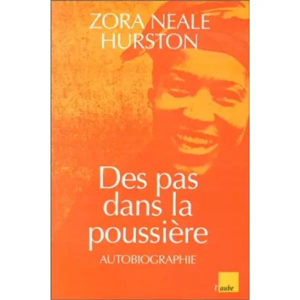 Des pas dans la poussière - Zora Neale Hurston