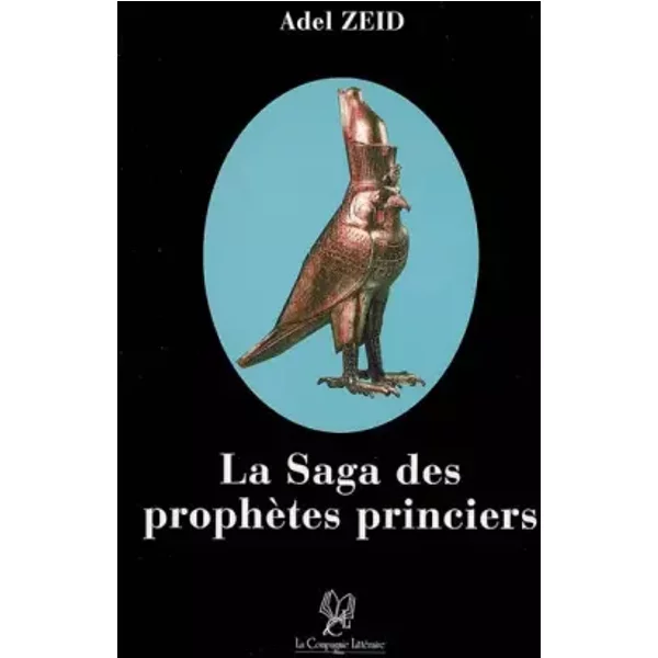 La Saga Des ProphèTes Princiers - Adel Zeid-image
