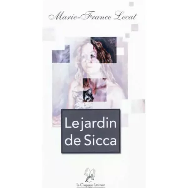Le Jardin De Sicca - Marie-France Lecat-image