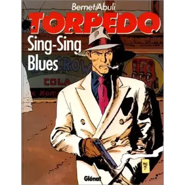Torpedo, tome 7 : Sing-Sing blues - Enrique Sanchez Abuli, Jordi Bernet