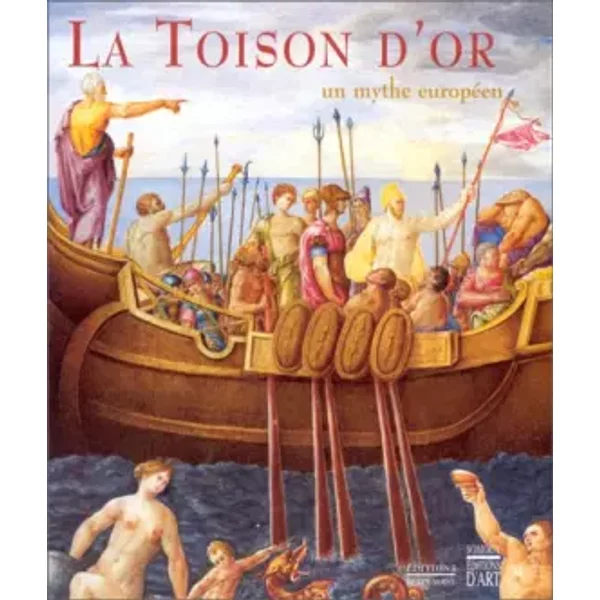 La toison d'or: Un mythe europeen (French Edition)