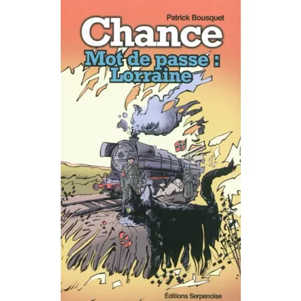 Chance : Mot De Passe : Lorraine - Patrick Bousquet-image
