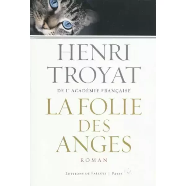 La Folie Des Anges - Henri Troyat-image