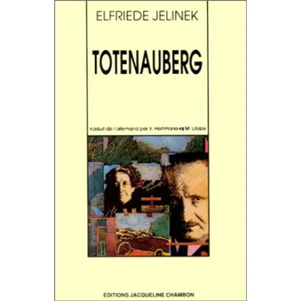 Totenauberg - Elfreide Jelinek