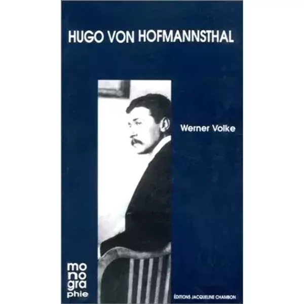 Hugo von Hofmannsthal - Werner Volke