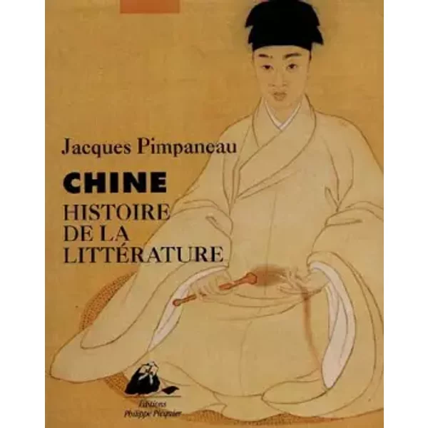 Histoire De La LittéRature Chinoise - Jacques Pimpaneau-image