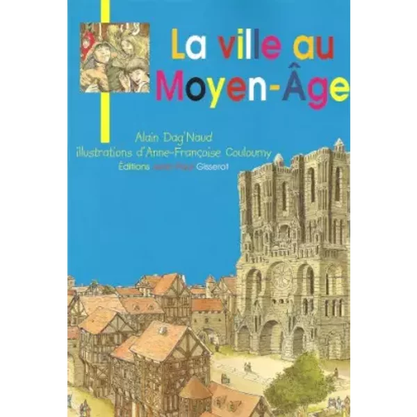 La Ville Au Moyen Age - Broche-7 - Dag'naud/Couloumy-image