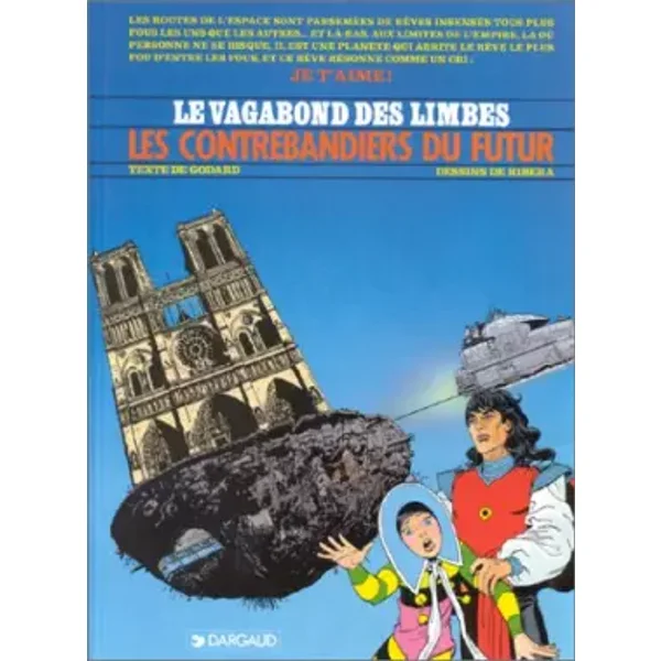Le Vagabond des Limbes, tome 18 : Les Contrebandiers du futur - Julio Ribera, Christian Godard