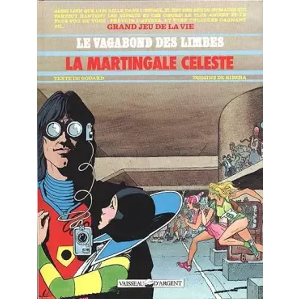 Le Vagabond des limbes, tome 17 : La Martingale céleste - Julio Ribera, Christian Godard