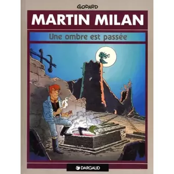 Martin Milan, Tome 5 : Une ombre est passée - Christian Godard