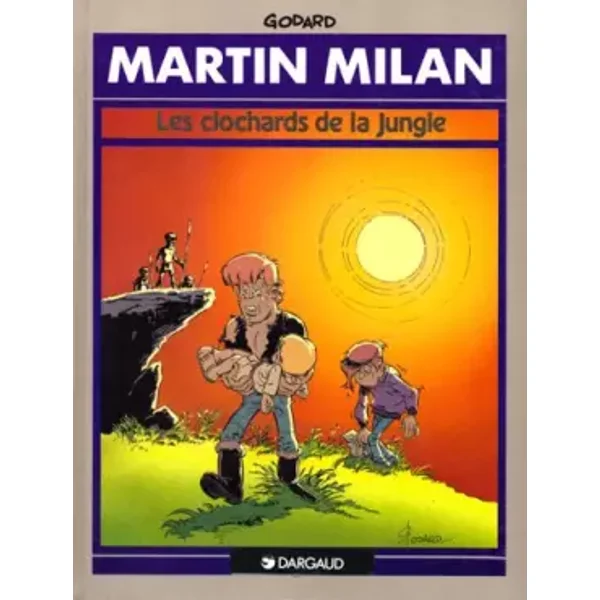 Martin Milan, Tome 6 : Les clochards de la jungle - Christian Godard