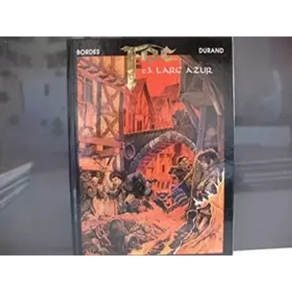 Foc t03 l'arc azur - Bordes Durand
