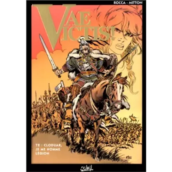 Vae Victis !, Tome 2 : Cloduar, je me nomme légion - Jean-Yves Mitton, Simon Rocca