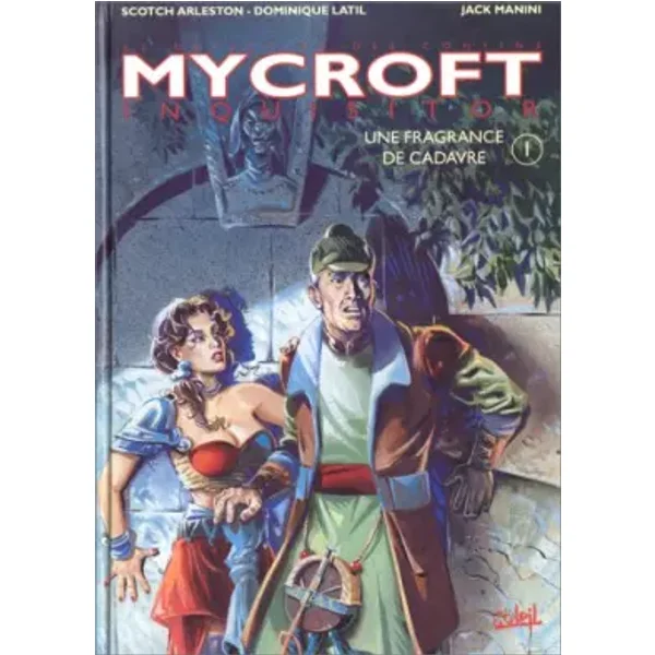 Mycroft, tome 1 : Une fragrance de cadavre - Christophe Arleston, Dominique Latil, Jack Manini