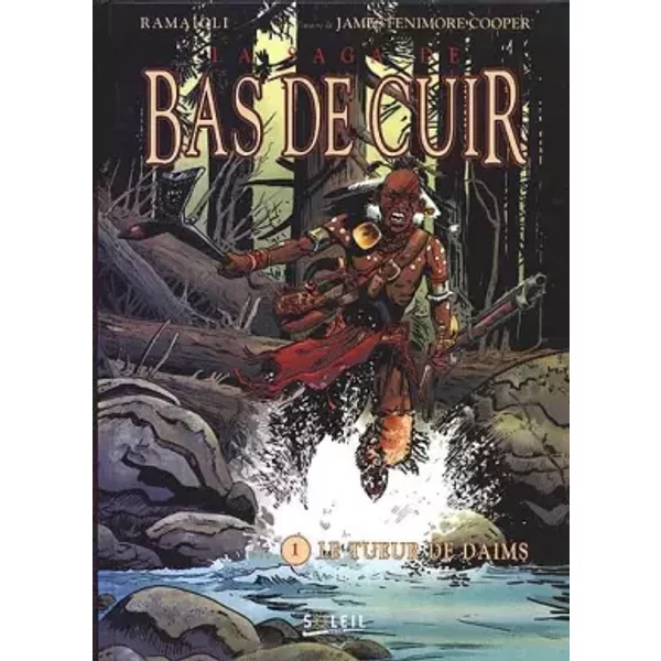 La Saga de bas de cuir, tome 1: Le tueur de daim - Ramaioli