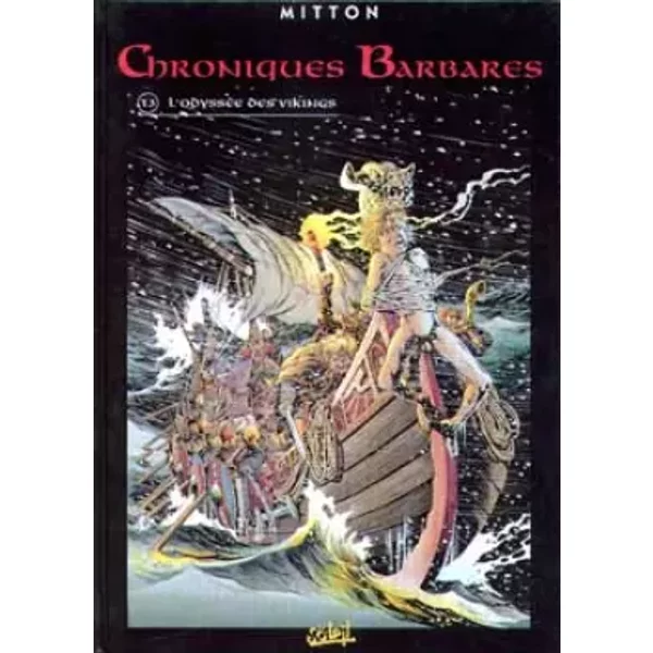 Chroniques barbares, tome 3 : L'Odyssée des Vikings - Mitton