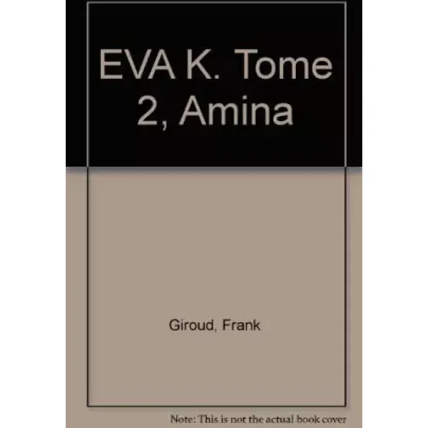 EVA K. : Tome 2, Amina - Frank Giroud, Barly Barutti