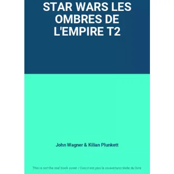 Star Wars Les Ombres De L'empire T2 - John Wagner Et Kilian Plunkett-image