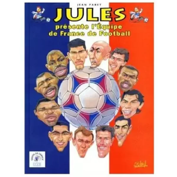 Jules présente l'équipe de France de football - Roland Chatard