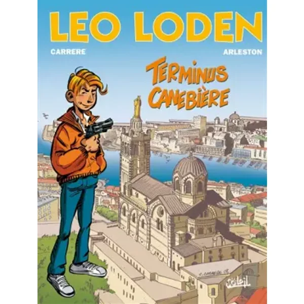 Léo Loden, tome 1. Terminus Canebière - Arleston
