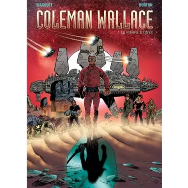Coleman Wallace, tome 1 : La pierre d'onyx - Jean Wacquet