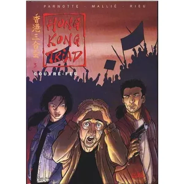 Hong Kong Triad, tome 3 : Couvre-feu - Mallie